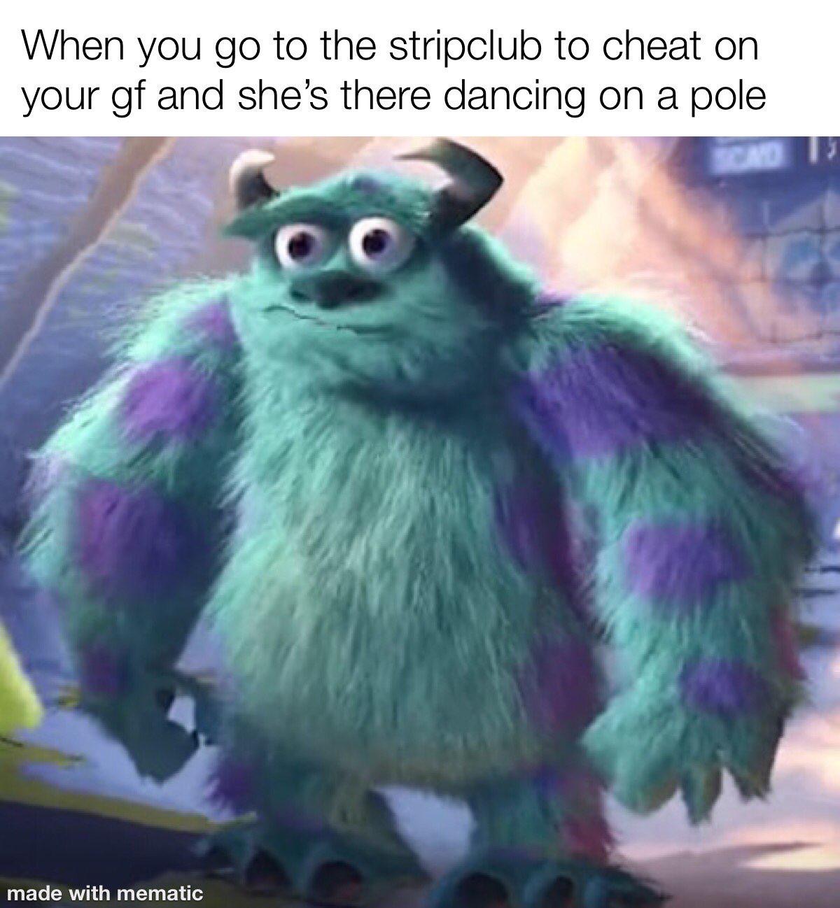 funny memes - photo caption - When you go to the stripclub to cheat on your gf and she's there dancing on a pole made with mematic