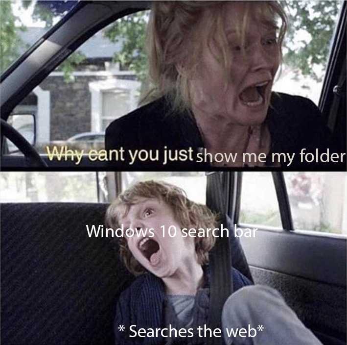 funny memes - tron meme mtg - Why cant you just show me my folder Windows 10 search bar Searches the web