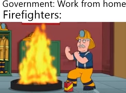 funny memes - family guy fire fight gif - Government Work from home Firefighters