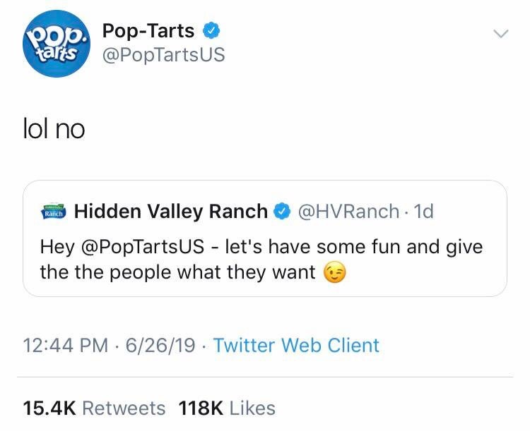 document - pop. PopTarts taris lol no Hidden Valley Ranch . 1d Hey let's have some fun and give the the people what they want 62619 Twitter Web Client