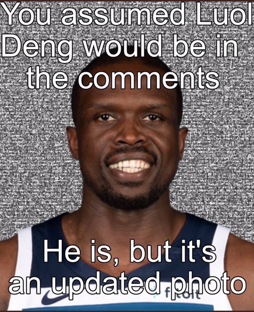you assumed luol deng - You assumed Luol Deng would be in the He is, but it's an updated photo