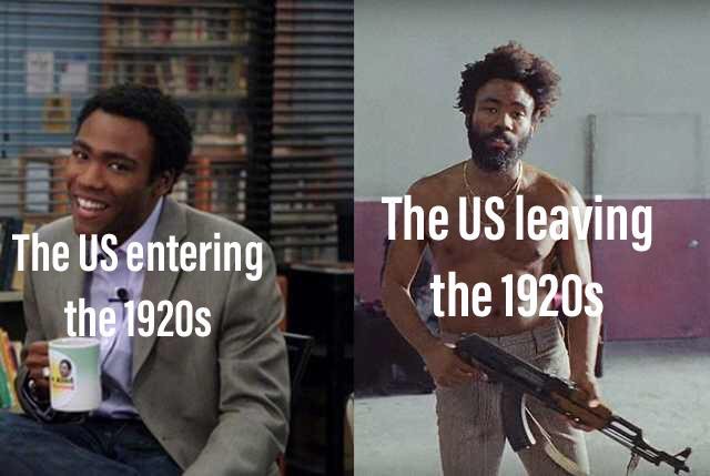 abed in the morning - The Us entering the 1920s The Us leaving the 1920S