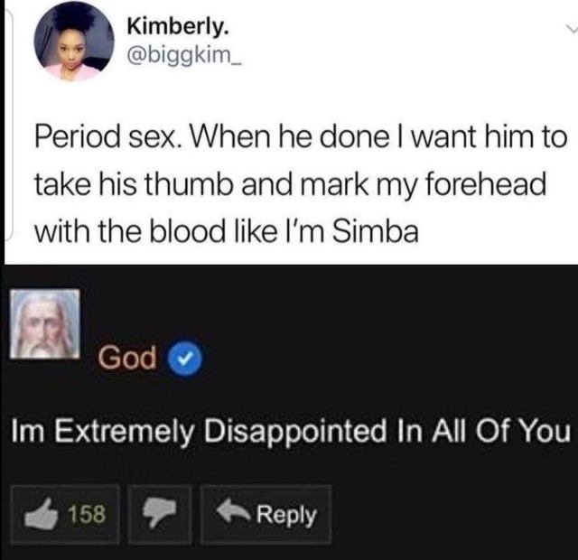 god verified on pornhub - Kimberly. . Period sex. When he done I want him to take his thumb and mark my forehead with the blood I'm Simba God Im Extremely Disappointed In All Of You 158