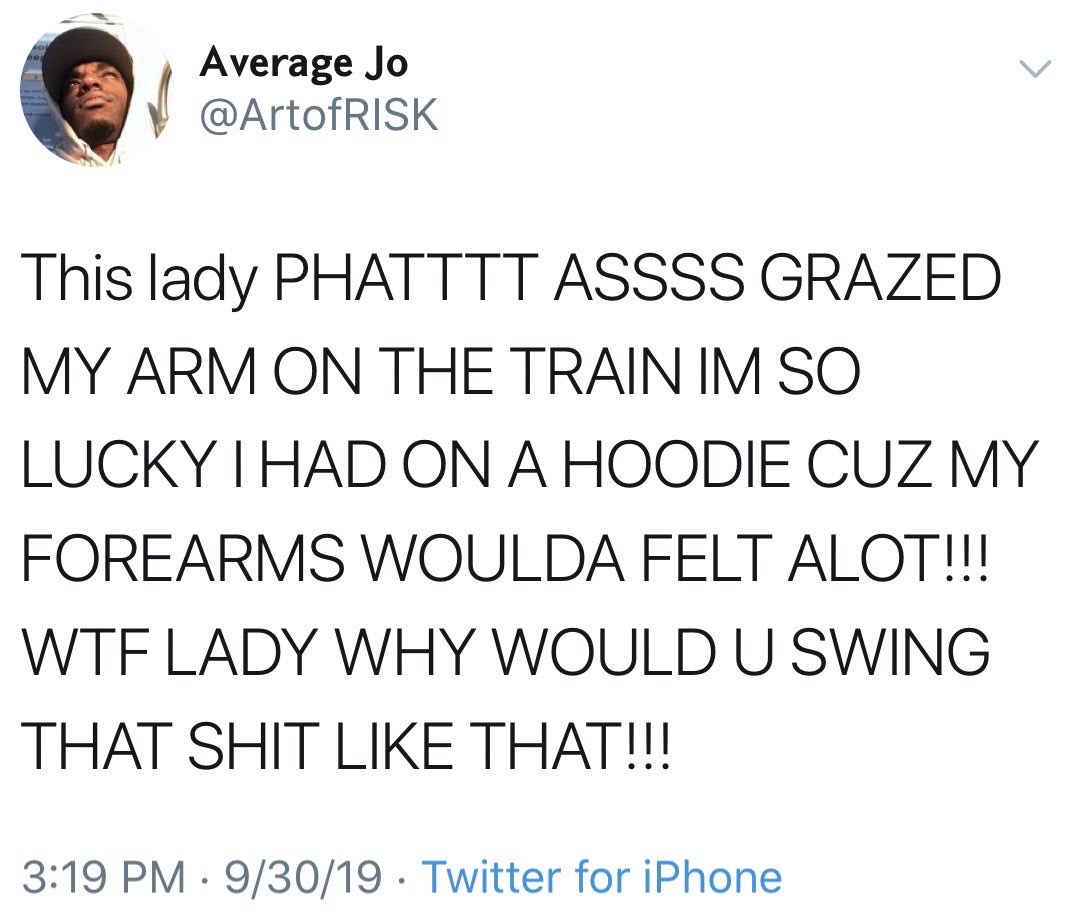 opinion on suicide - Average Jo This lady Phatttt Assss Grazed My Arm On The Train Im So Lucky I Had On A Hoodie Cuz My Forearms Woulda Felt Alot!!! Wtf Lady Why Would U Swing That Shit That!!! 93019 Twitter for iPhone