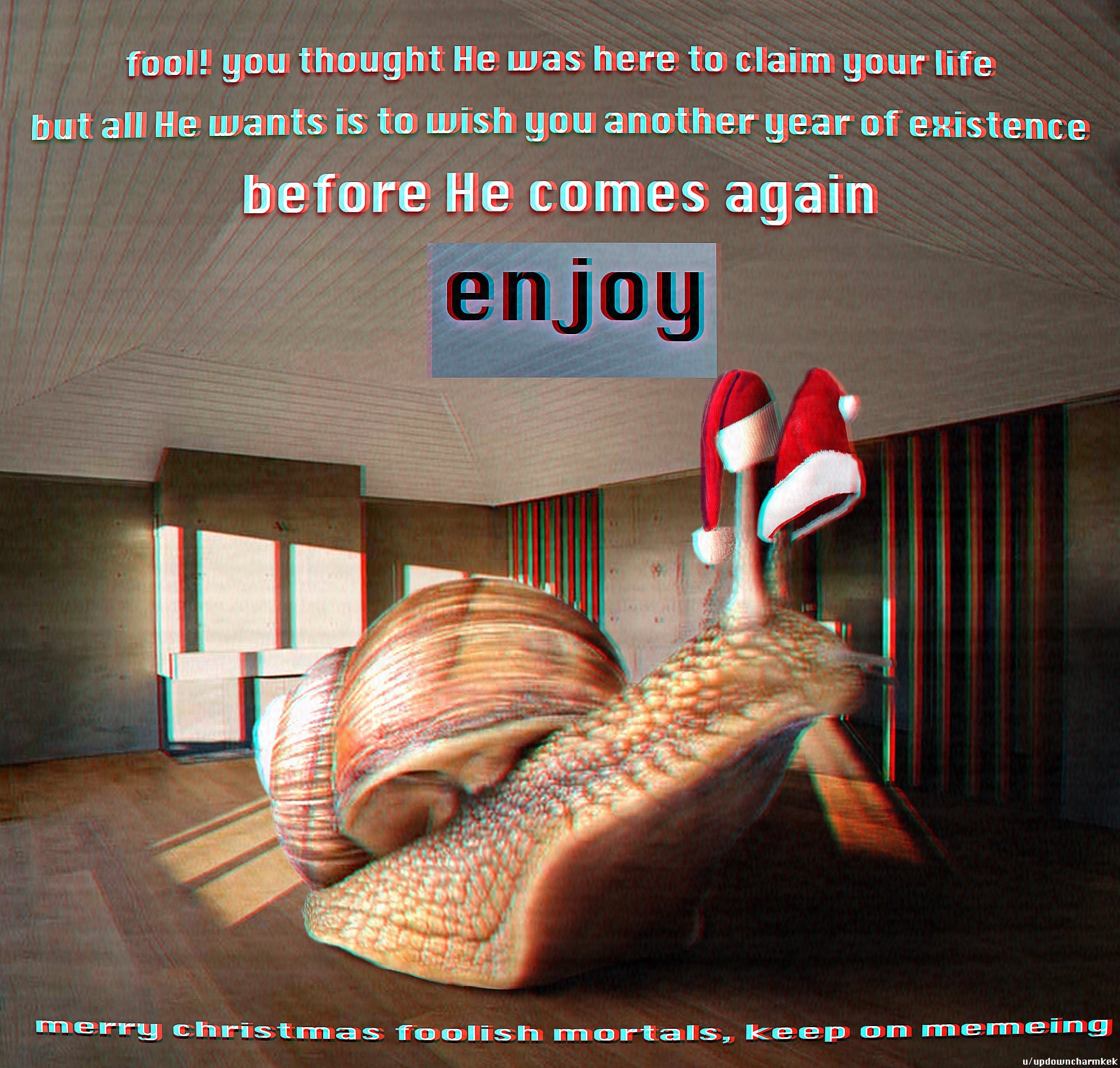 merry christmas surreal meme - faold you thought He was here to claim your life but all He wants is to wish you another year of existence before He comes again enjoy merry christmas foolish mortals, keep on memeing
