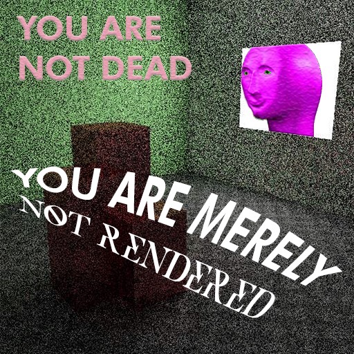 graphic design - You Are E Not Dead Re Ou Are Merely Not Rendered