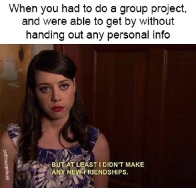 parks and recreation memes - When you had to do a group project, and were able to get by without handing out any personal info Gopagod But At Least I Didn'T Make Any New Friendships.
