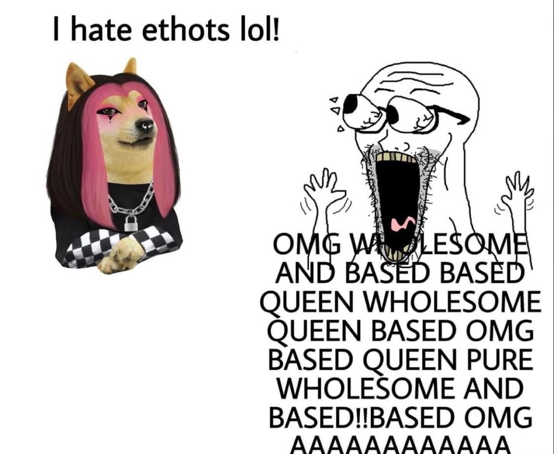 Wojak - I hate ethots lol! Omg Walesome And Based Based Queen Wholesome Queen Based Omg Based Queen Pure Wholeome And Based!!Based Omg