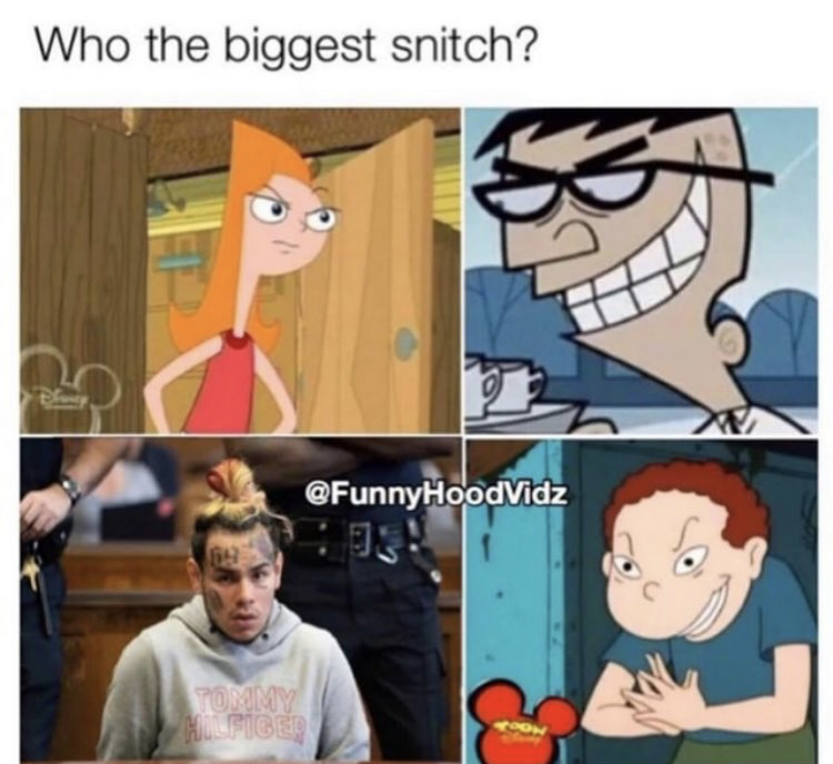 who's the biggest snitch meme - Who the biggest snitch?