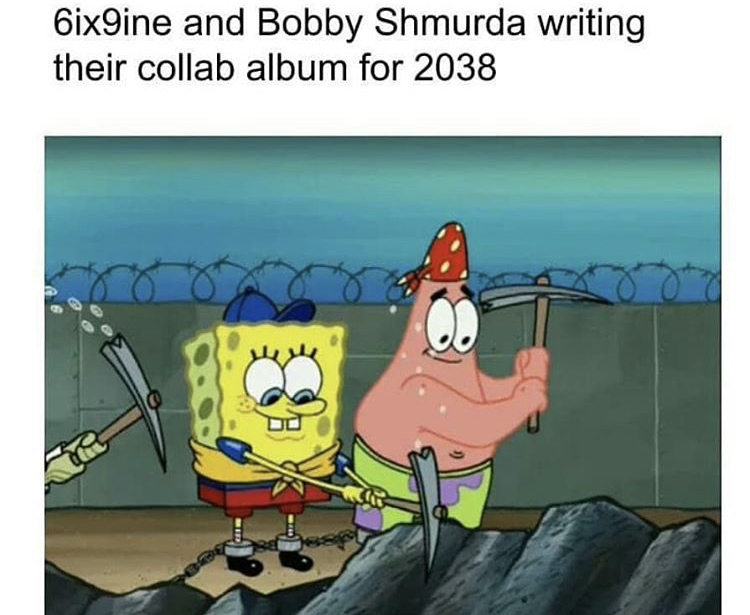 6ix9ine bobby shmurda memes - 6ix9ine and Bobby Shmurda writing their collab album for 2038