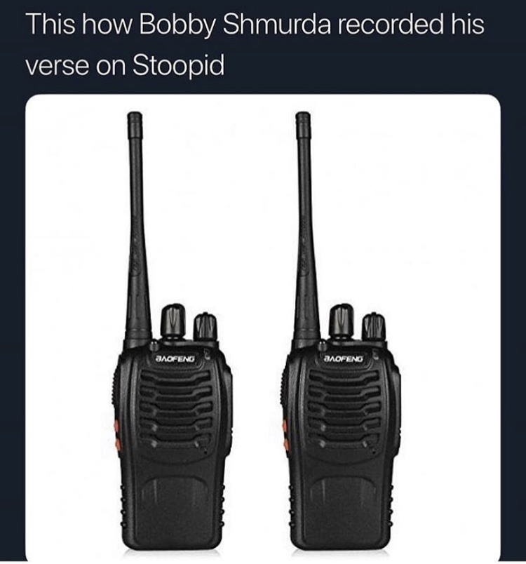 bobby shmurda stoopid memes - This how Bobby Shmurda recorded his verse on Stoopid Baofeng Baofeng