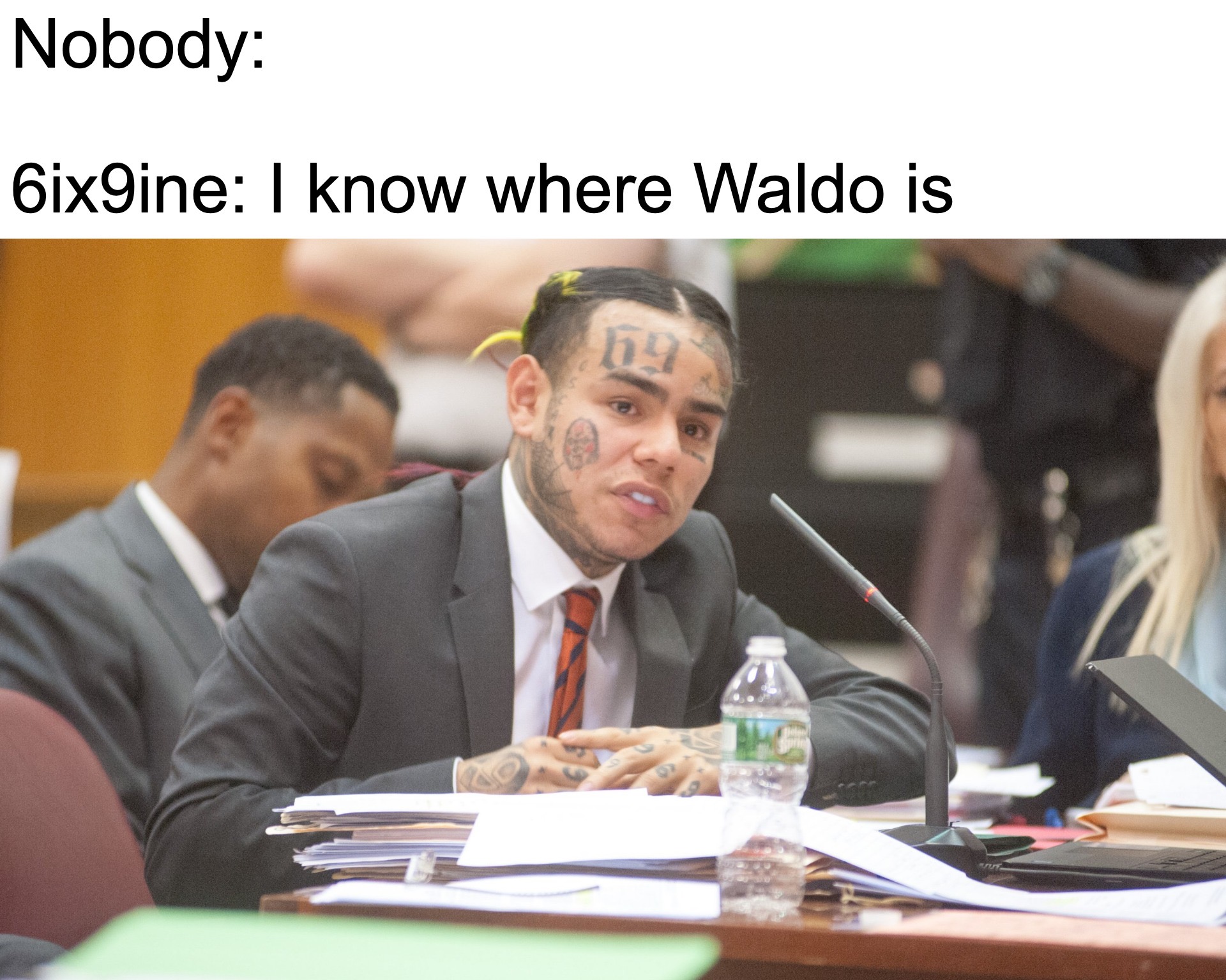 tekashi 69 memes - Nobody 6ix9ine I know where Waldo is