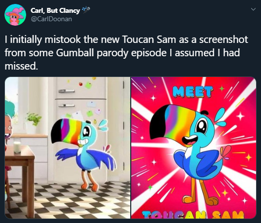 Toucan Sam - Carl, But Clancy Tinitially mistook the new Toucan Sam as a screenshot from some Gumball parody episode I assumed I had missed. Meet
