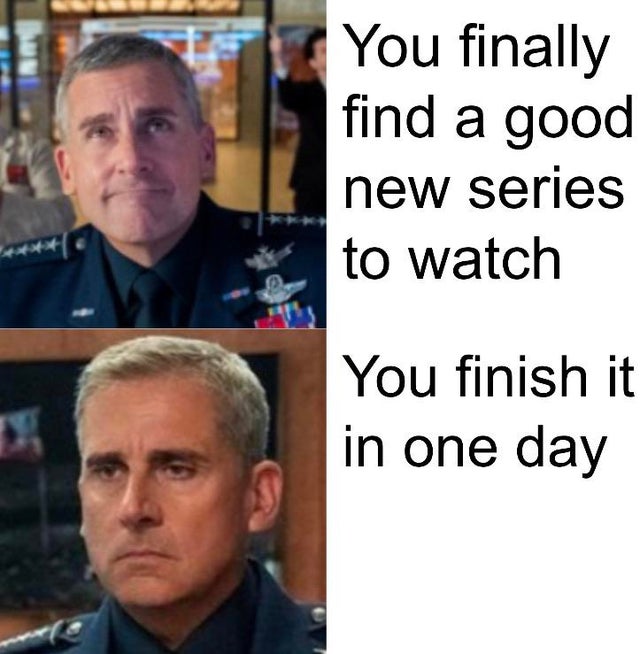 michael scott space force - You finally find a good new series to watch You finish it in one day