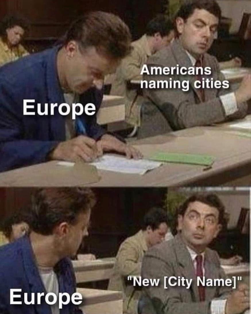 mr bean cheating - Americans naming cities Europe "New City Name" Europe