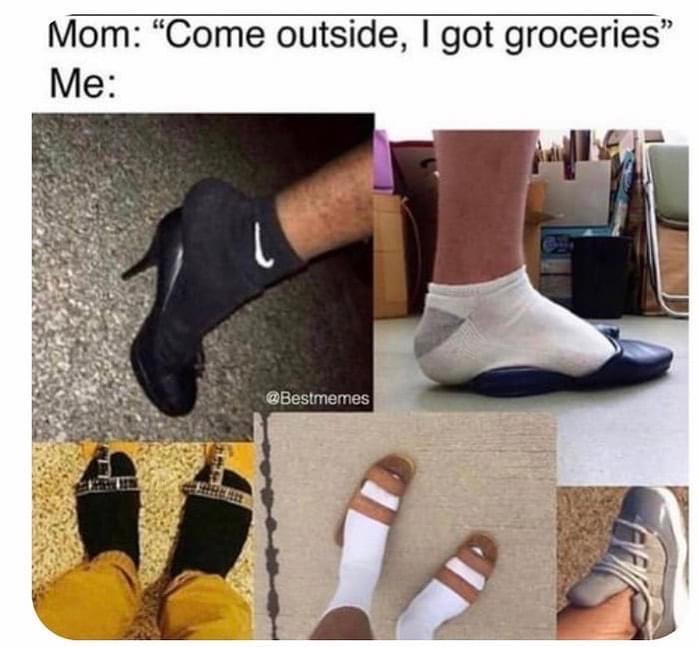 come outside i got groceries meme - Mom "Come outside, I got groceries" Me