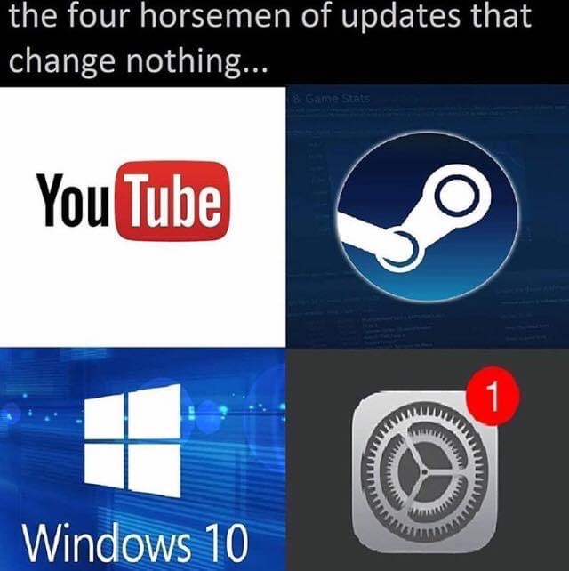 youtube - the four horsemen of updates that change nothing... Game Stats You Tube 1 Windows 10
