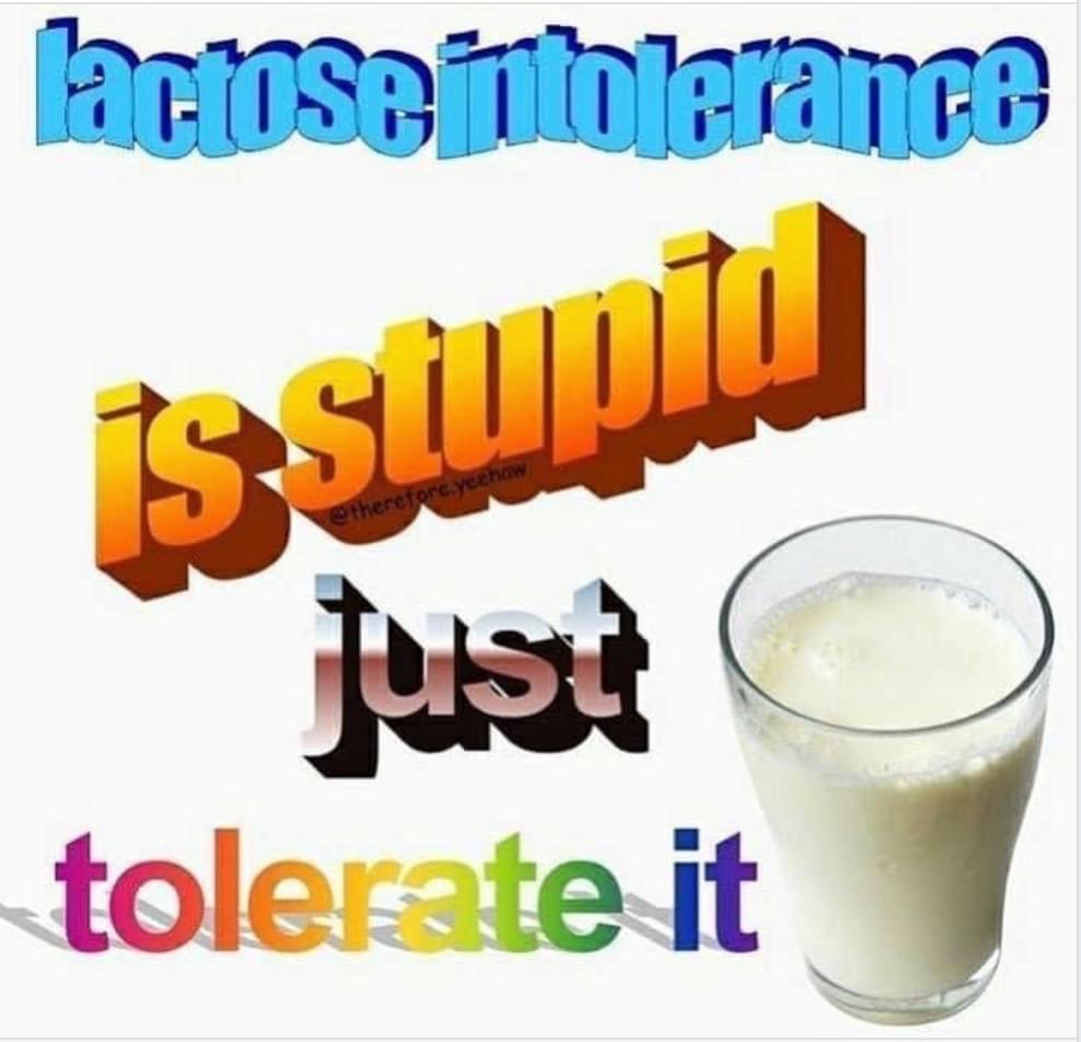 juice - lactose intoleranto yeehow Just tolerate it