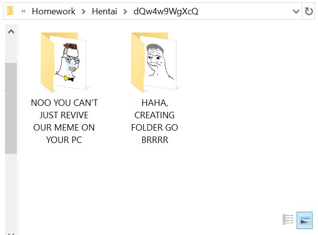 paper - Homework > Hentai > dQw4w9WgXcQ Ar Noo You Can'T Just Revive Our Meme On Your Pc , Creating Folder Go Brrrr 7