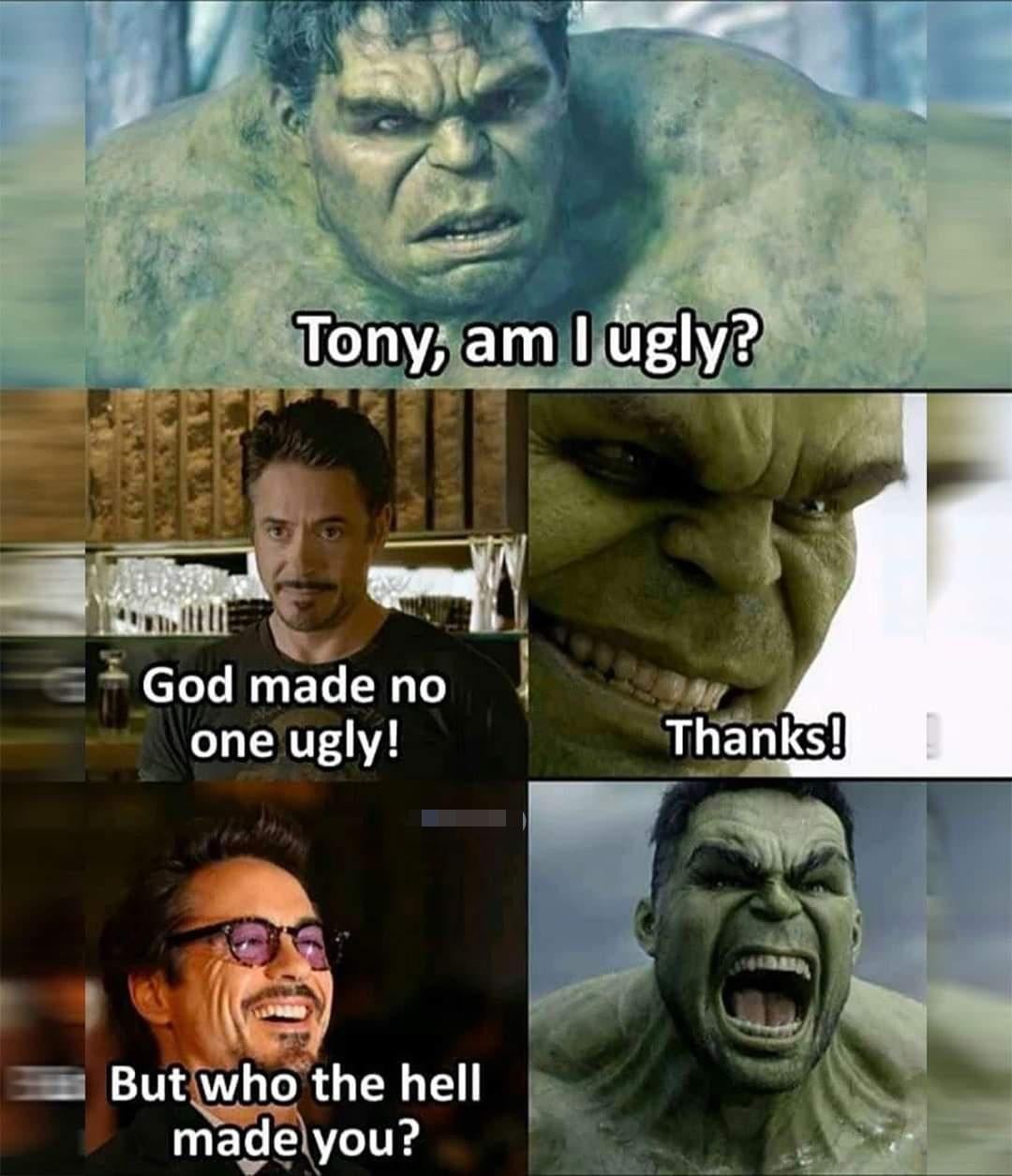 serbia gay meme - Tony, am I ugly? God made no one ugly! Thanks! But who the hell made you?