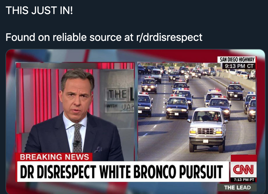 got the last donut - This Just In! Found on reliable source at rdrdisrespect San Diego Highway Ct The With Jah Breaking News Dr Disrespect White Bronco Pursuit Cnn Pt The Lead