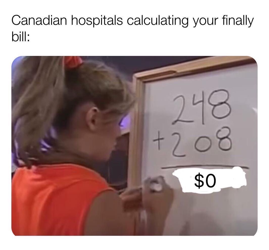 girl at whiteboard meme - Canadian hospitals calculating your finally bill 248 208 $0