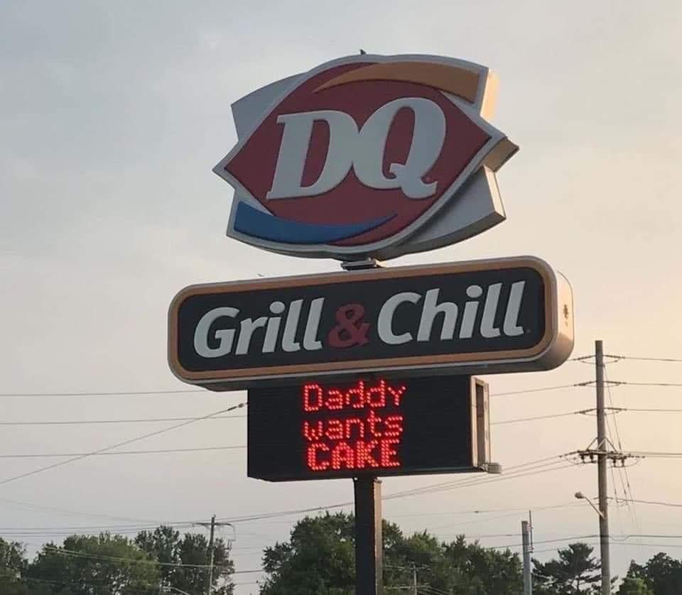 daddy wants cake - Dq Grill Chill wants