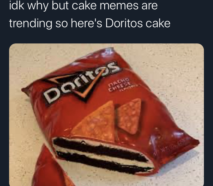 hyper realistic cakes - Doritos idk why but cake memes are trending so here's Doritos cake Chelse