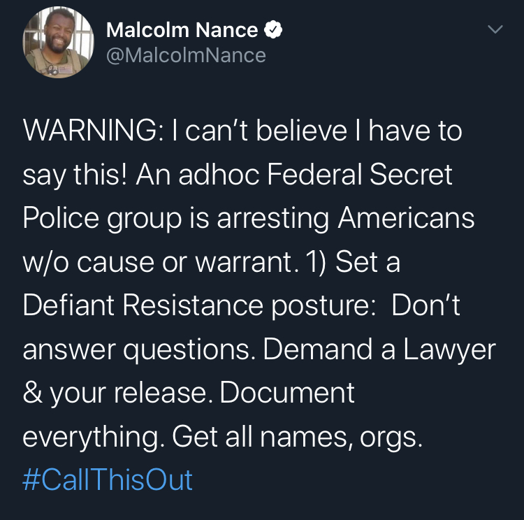 secret pollce portland atmosphere - Malcolm Nance Warning I can't believe I have to say this! An adhoc Federal Secret Police group is arresting Americans wo cause or warrant. 1 Set a Defiant Resistance posture Don't answer questions. Demand a Lawyer & you