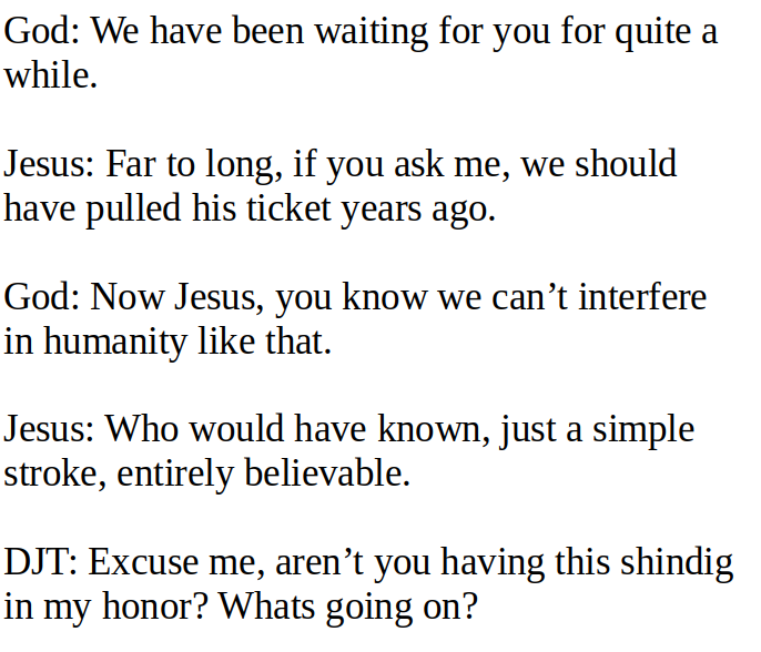 DJT Goes to Heaven - Pt. 1