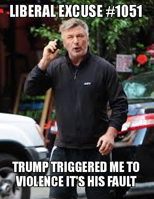 alec baldwin yelling - Liberal Excuse Trump Triggered Me To Violence It'S His Fault