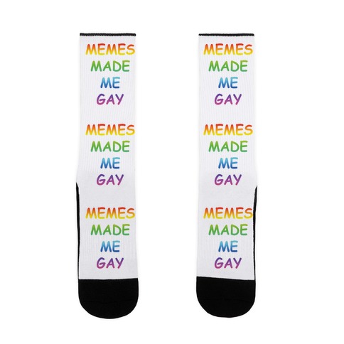 gay sock memes - Memes Made Memes Made Me Me Gay Gay Memes Made Me Gay Memes Made Me Gay Memes Made Gay Memes Made Me Gay