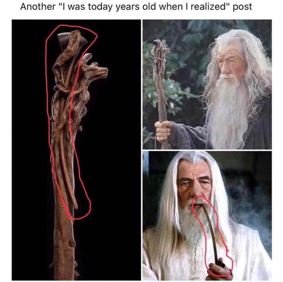 lord of the rings - Another "I was today years old when I realized" post