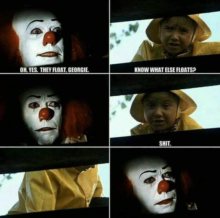 pennywise and georgie meme - Oh, Yes. They Float, Georgie. Know What Else Floats? Shit.