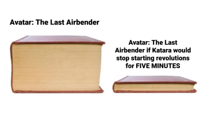 box - Avatar The Last Airbender Avatar The Last Airbender if Katara would stop starting revolutions for Five Minutes
