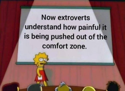 lisa simpson board meme - Now extroverts understand how painful it is being pushed out of the comfort zone.