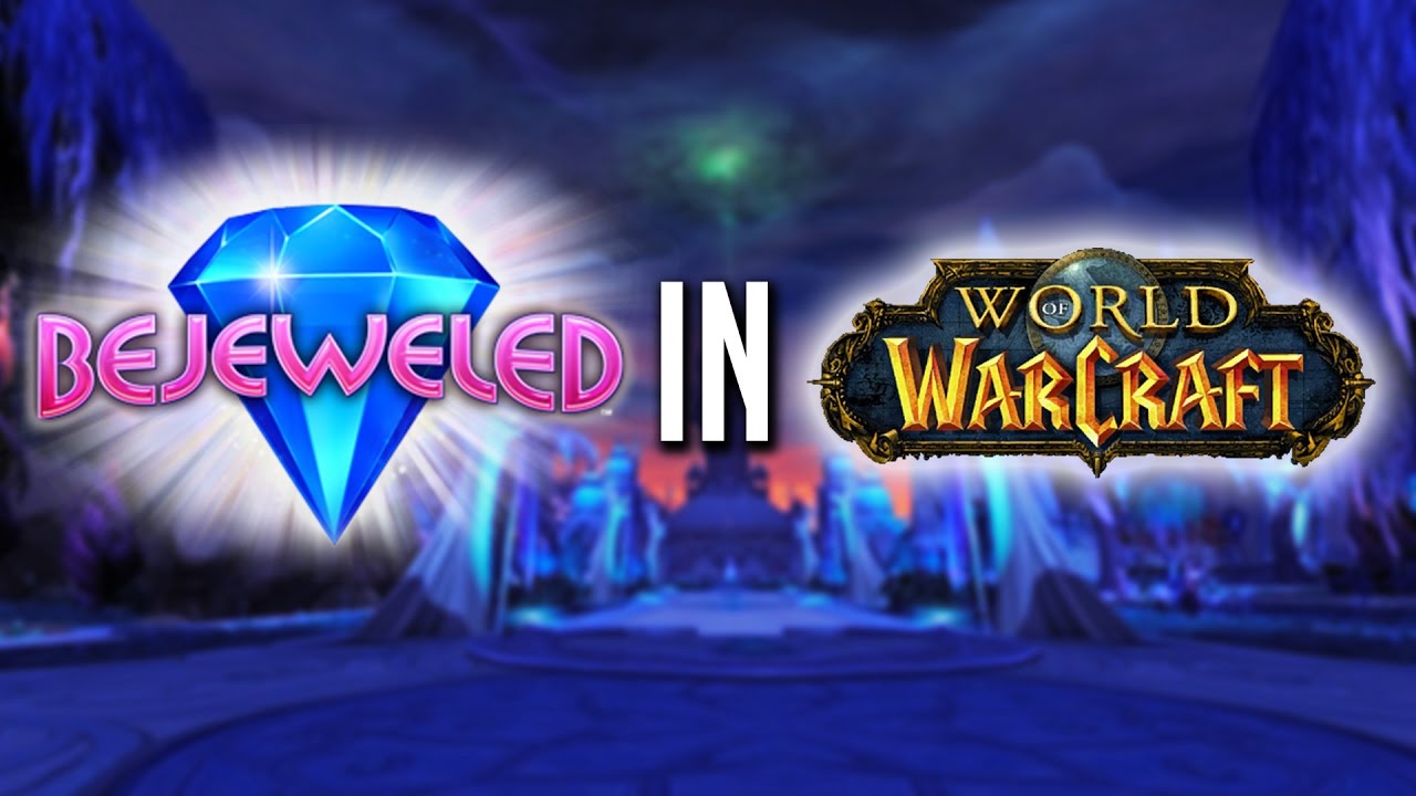funny world of warcraft moments - world of warcraft - Bejeweled In Warcraft