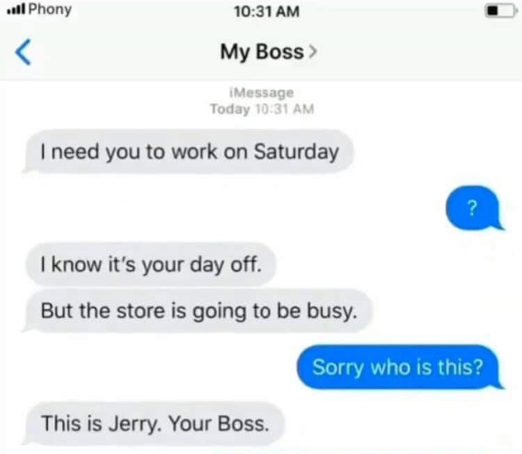 Socially Acceptable Bad Behaviors - boss texting on day off - ... Phony