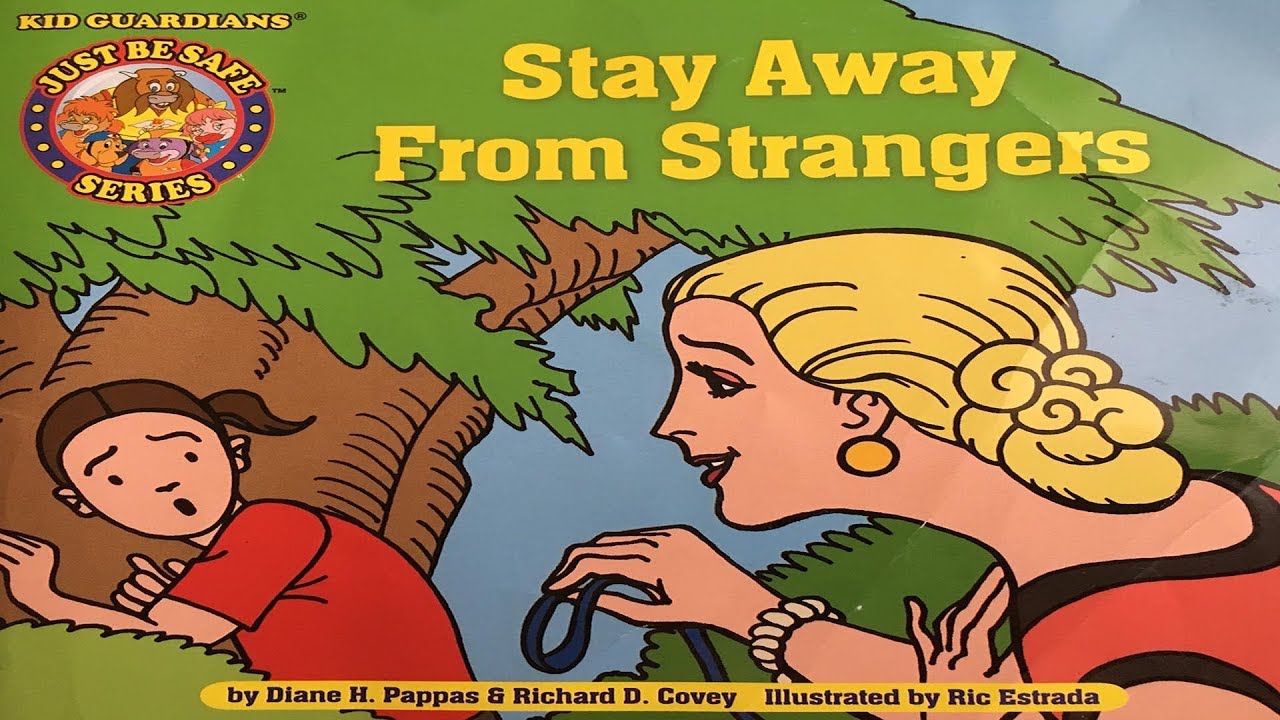 Pre-Pandemic Activities - stay away from strangers - Kid Guardians Stay Away From Strangers Series mini by Diane H. Pappas & Richard D. Covey Illustrated by Ric Estrada