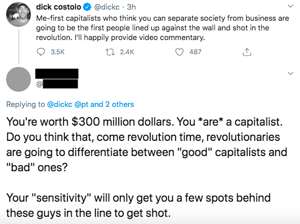 Bosses Owned by Employees  - angle - dick costolo . 3h Mefirst capitalists who think you can separate society from business are going to be the first people lined up against the wall and shot in the revolution. I'll happily provide video commentary. 12 48