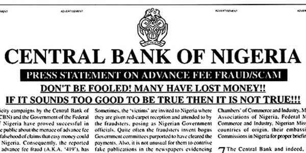 lack of computer skills  - obvious scam emails - Ave Central Bank Of Nigeria Press Statement On Advance Fee FraudScam Don'T Be Fooled! Many Have Lost Money!! If It Sounds Too Good To Be True Then It Is Not True!!! icity campaigns by the Central Bank of So