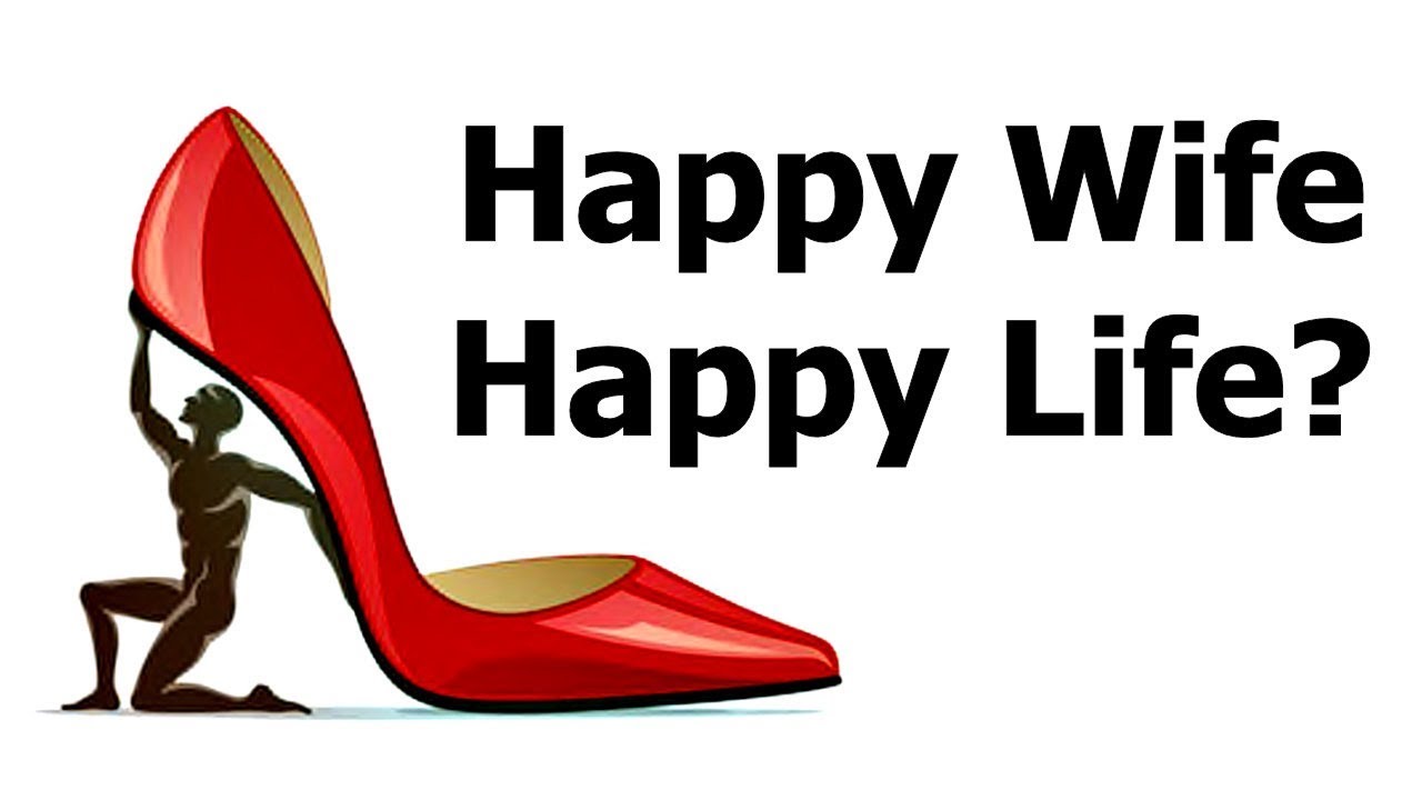 poor life advice - high heeled footwear - Happy Wife Happy Life?