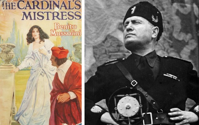 wtf facts about Mussolini - Benito Mussolini wrote a romance novel: The Cardinal's Mistress