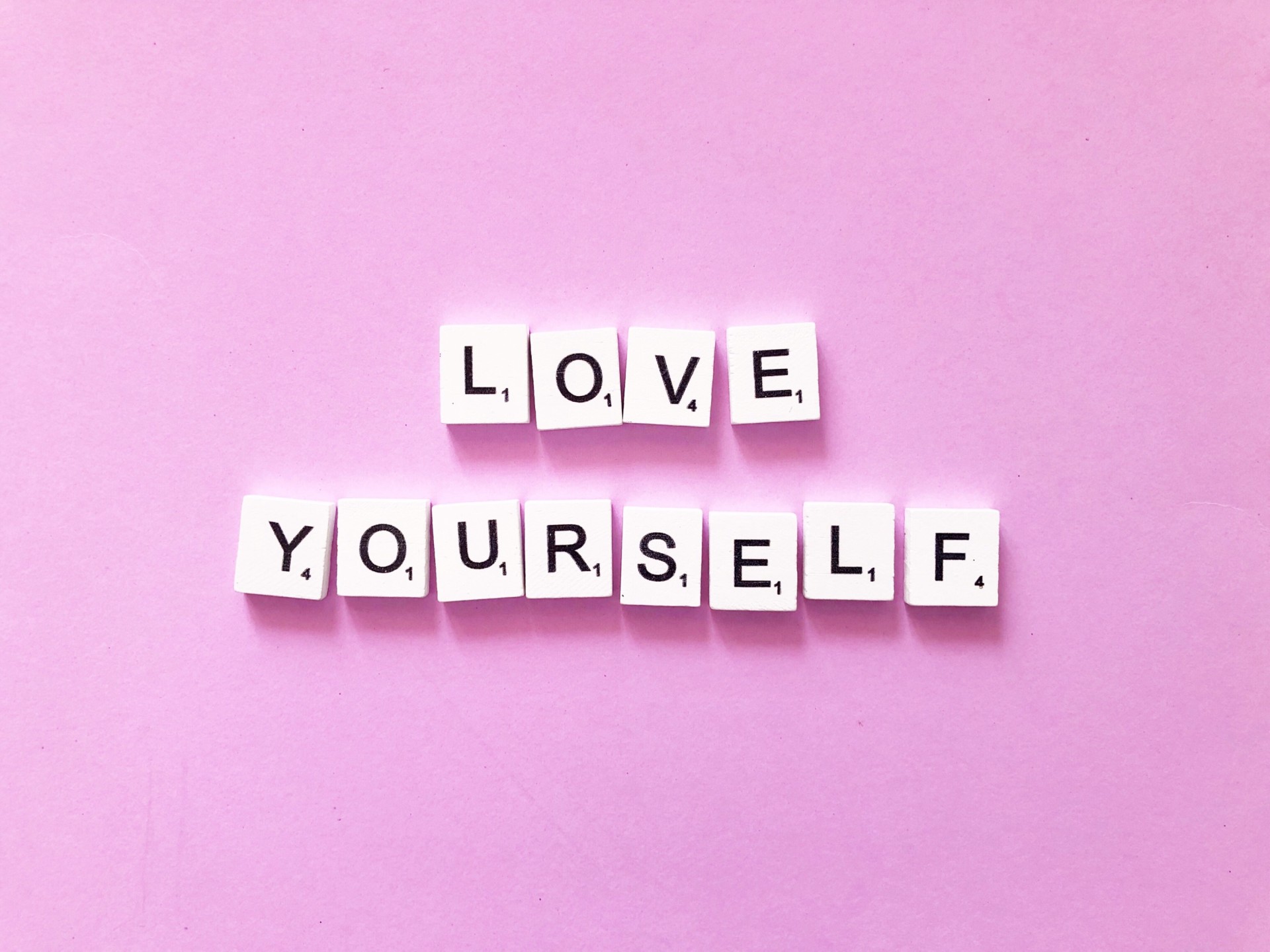 Crazy but Good advice - love yourself