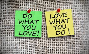 do what you love love what you do - Do What You Love! Love What You Do!