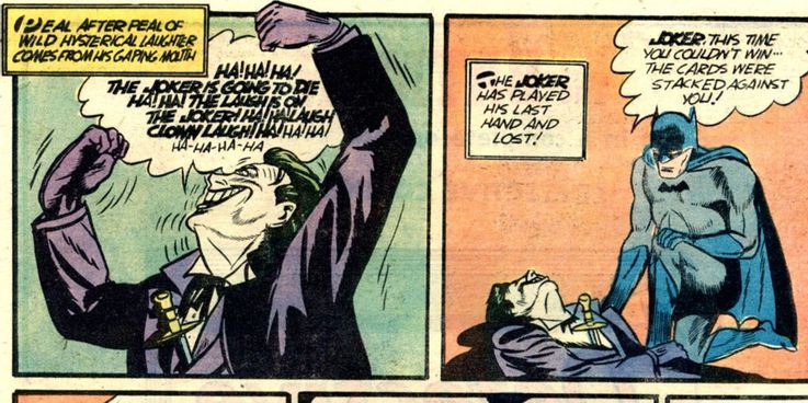 Batman History - batman first comic joker dies - Peal After Peal Of Wild Hysterical Laughter Comes From His Gaping Mouth Hahaha! The Jokeris Going To Die Halhai The Laich The Hokerita Pataugh Clown Lalighi Ha Ha Ha HaHaHaHa The Joker Has Played His Last H
