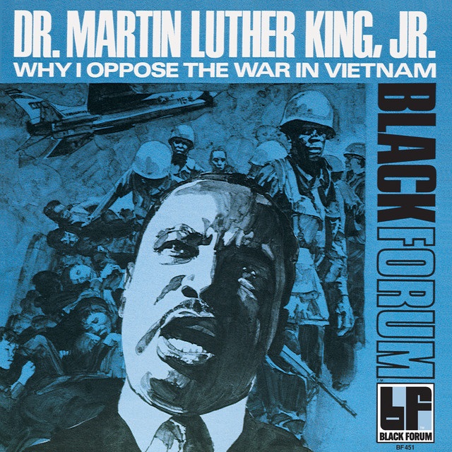 Vietnam War Facts - martin luther king about war - Dr.Martin Luther King, Jr. Why I Oppose The War In Vietnam M5 Black Forum Black Forum BF451