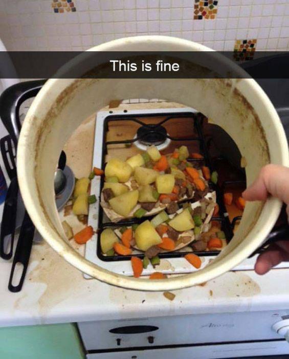 funny fails - snapchat food fails This is fine