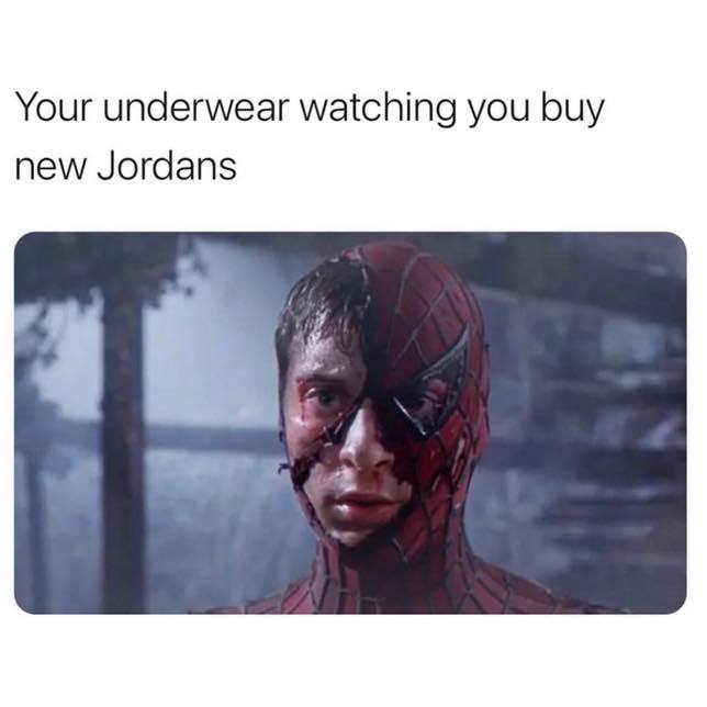 your underwear watching you by meme - Your underwear watching you buy new Jordans