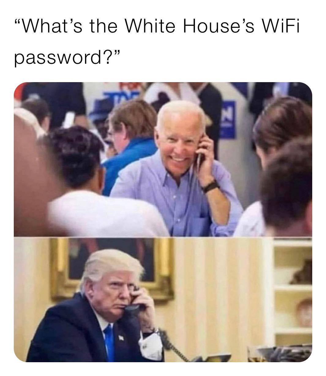 what's the white house wifi - "What's the White House's WiFi password?" N